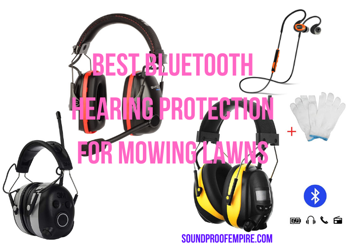Best Bluetooth Hearing Protection for Mowing Lawns