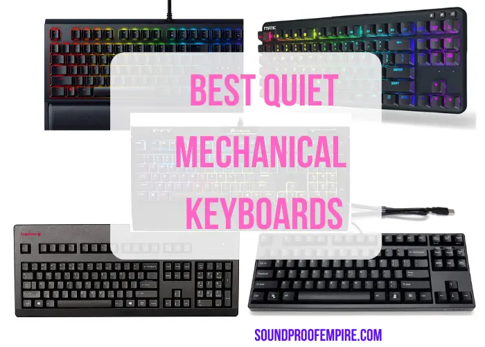 Best Quiet Mechanical Keyboards, quiet mechanical keyboard