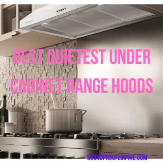 Quietest Under Cabinet Range Hood