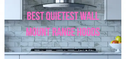 quietest wall mount range hood