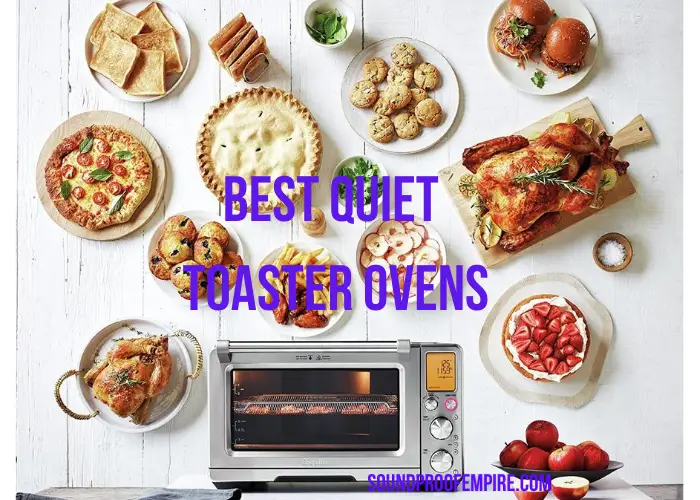 quiet toaster oven