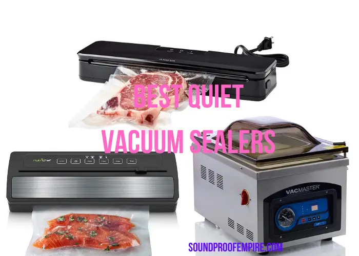 quiet vacuum sealer