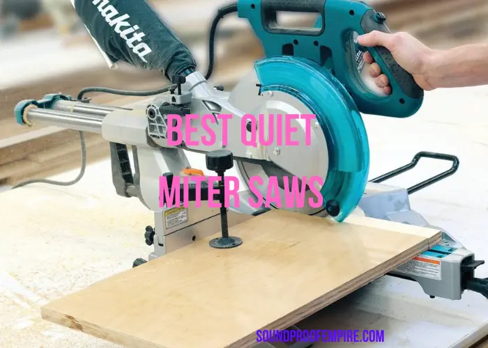 quiet miter saw