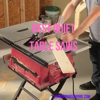 quiet table saw