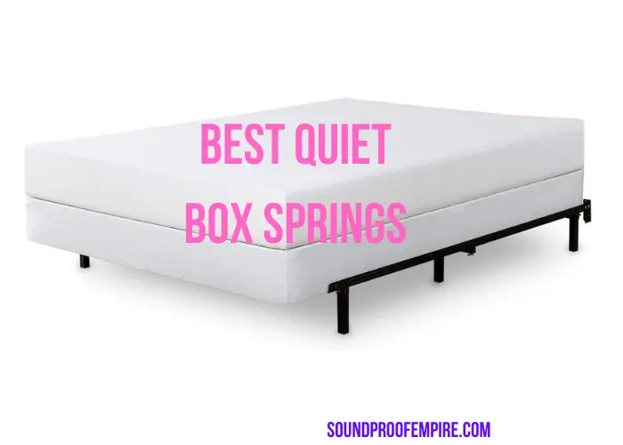 Quiet Box Spring 5 Quietest Silent, Quiet Queen Bed Frame