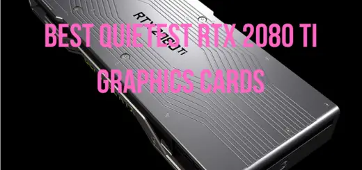 Quietest RTX 2080 Ti Graphics Cards