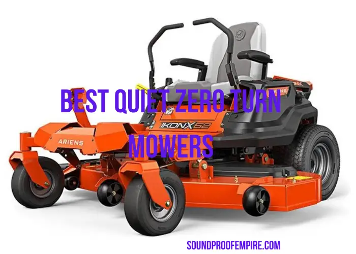 quietest zero turn mower