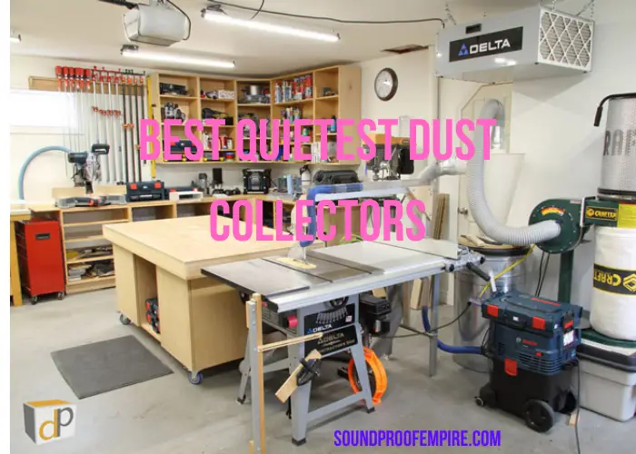 quietest dust collector