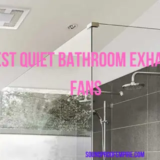 quietest bathroom exhaust fan