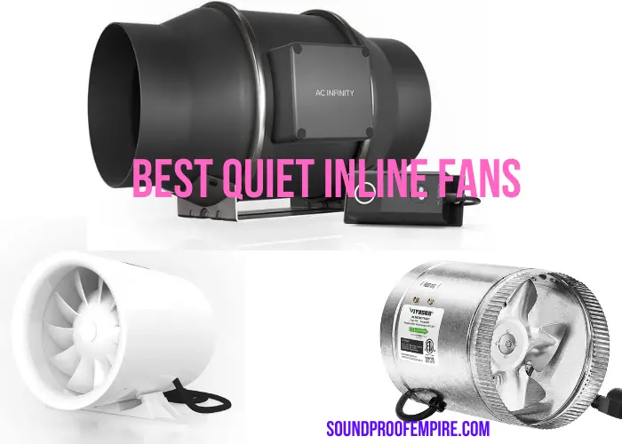 quietest inline fan